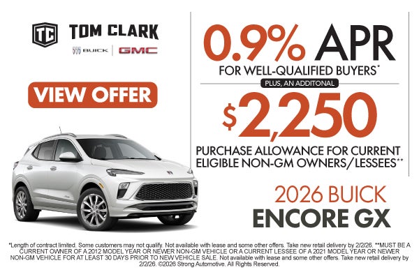 2026 Buick Encore GX	"0.9% APR for well-qualified buyers* Pl