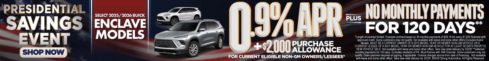 SELECT 2025 / 2026 BUICK ENCLAVE MODELS	"0.9% APR + $2,000 plus Purchase Allowance for current eligi