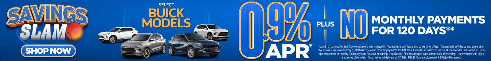 SELECT BUICK MODELS	"0.9% APR* Plus, no monthly payments for 120 days**"