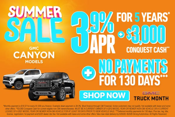 GMC CANYON MODELS	"3.9% APR FOR 5 YEARS* Plus, $3,000 Conque
