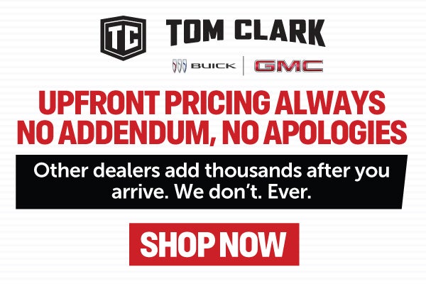 Upfront pricing always No addendum, no apologies